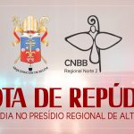 Nota sobre a violência – Tragédia no Presídio Regional de Altamira