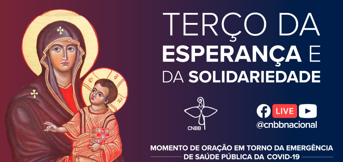 CNBB convida a rezar o terço da Esperança e da Solidariedade nesta quarta-feira