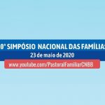 Pastoral Familiar promove 10º Simpósio Nacional das Famílias online