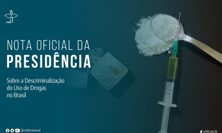 Presidência da CNBB publica nota sobre a descriminalização das drogas no Brasil