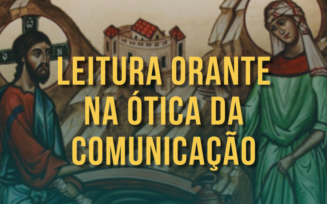 Pascom Norte 2 realizou 1ª Leitura Orante na Ótica da Comunicação