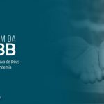 Em mensagem ao povo de Deus, CNBB reforça a esperança, a caridade e missão da Igreja no Brasil no contexto da pandemia