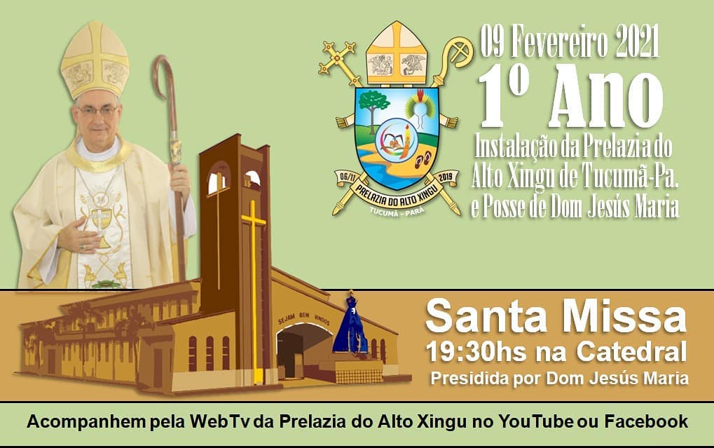 Prelazia do Alto Xingu celebrou seu 1° ano de instalação, nesta terça-feira, 9 de fevereiro