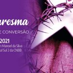 Itinerário espiritual da Quaresma: Via-Sacra em formato audiovisual do regional Sul 2 da CNBB ajuda a reviver a Paixão de Cristo