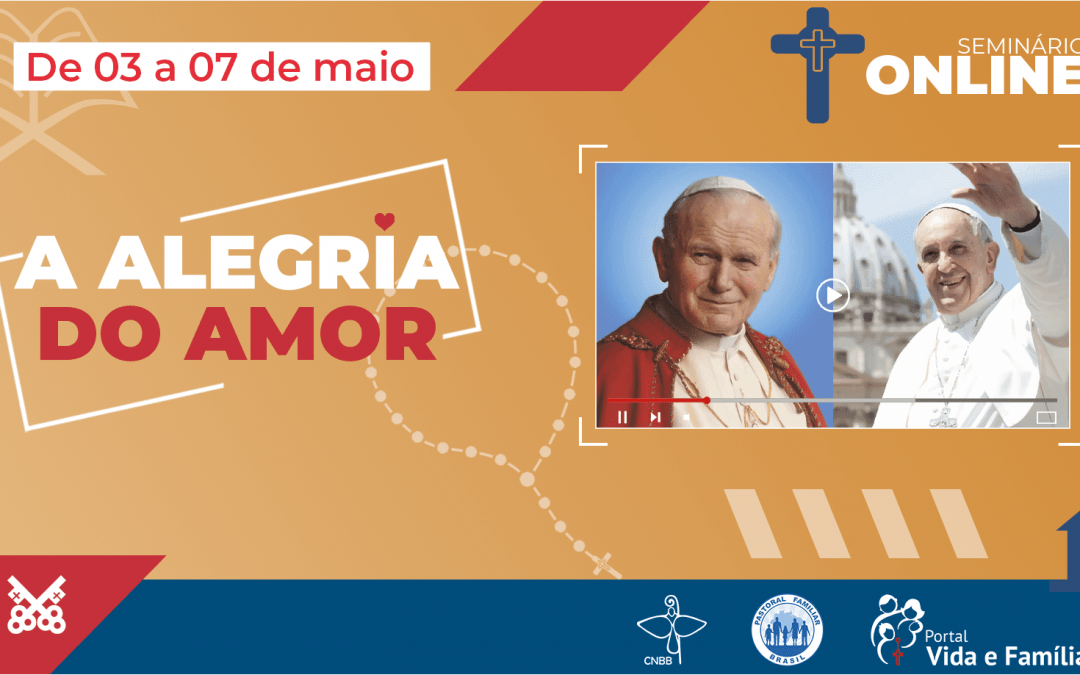 Seminário on-line celebra 40 anos da Familiaris Consortio e os cinco anos da Amoris Laetitia