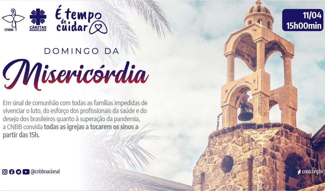 Segunda fase da ação solidária emergencial “É tempo de cuidar’ será lançada no Domingo da Misericórdia, 11/4, às 15h, com o badalar dos sinos no Brasil
