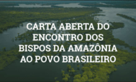Carta dos bispos da Amazônia brasileira
