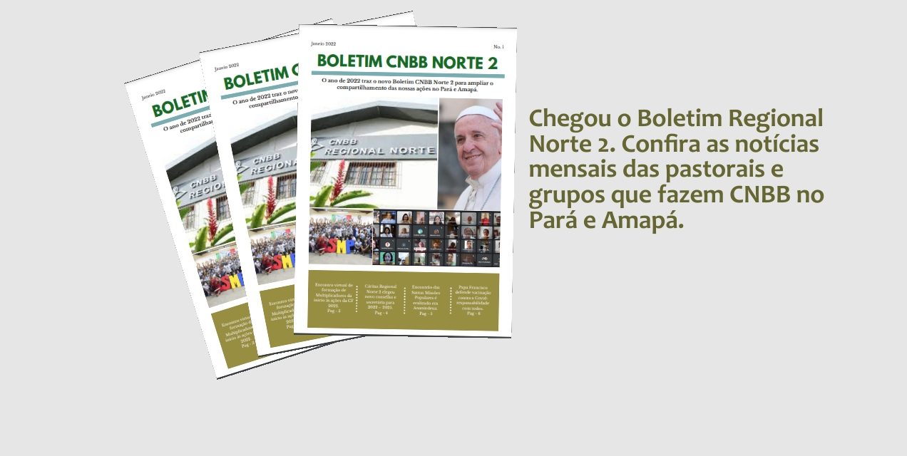 CNBB Regional Norte 2 ganha boletim mensal de notícias.