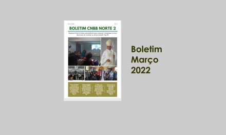 Confira a edição de março do Boletim Regional Norte 2
