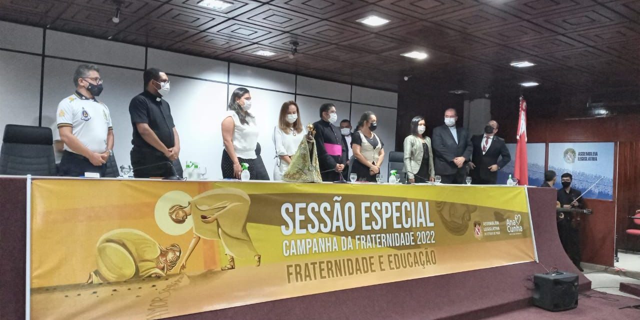 Assembleia Legislativa do Estado Pará realiza sessão especial sobre a Campanha da Fraternidade 2022. 