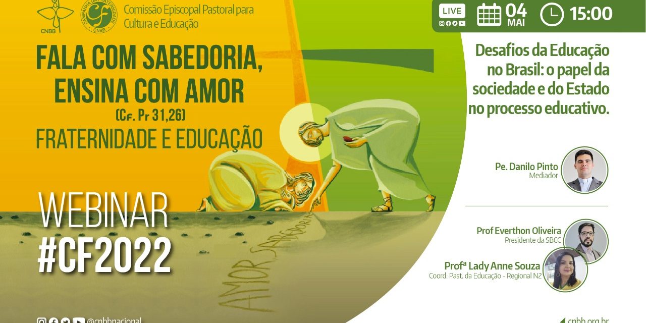 ‘Desafios da educação no Brasil: o papel da sociedade e do Estado no processo educativo’ é tema do último webinar da série sobre CF 2022, nesta quarta-feira (4), às 15h.