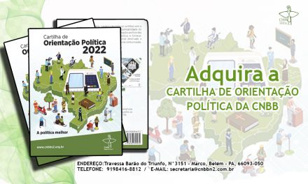 CARTILHA DE ORIENTAÇÃO POLÍTICA DA CNBB FOI ELABORADA PELO REGIONAL SUL 2 E INSPIRADA NA ENCÍCLICA FRATELLI TUTTI