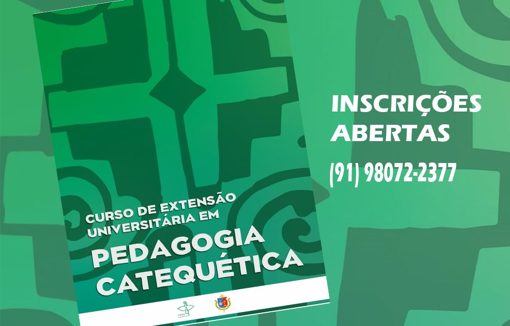 CURSO DE EXTENSÃO UNIVERSITÁRIA EM PEDAGOGIA CATEQUÉTICA