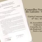 CNLB CONVOCA PARA ‘IX ASSEMBLEIA GERAL ORDINÁRIA DO CONSELHO DO LAICATO DO REGIONAL NORTE 2’