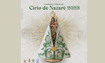 CONHEÇA O MANTO DE NOSSA SENHORA DE NAZARÉ 2023