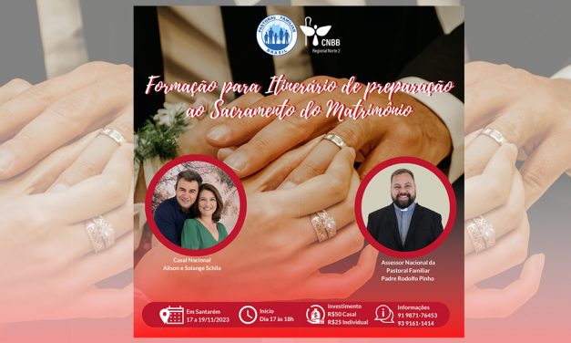 INSCRIÇÕES ABERTAS PARA FORMAÇÃO DE PREPARAÇÃO PARA O SACRAMENTO DO MATRIMÔNIO