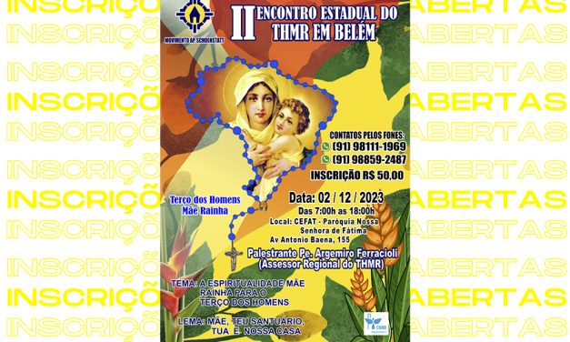 INSCRIÇÕES ABERTAS PARA ‘II ENCONTRO ESTADUAL DO TERÇO DOS HOMENS MÃE RAINHA”