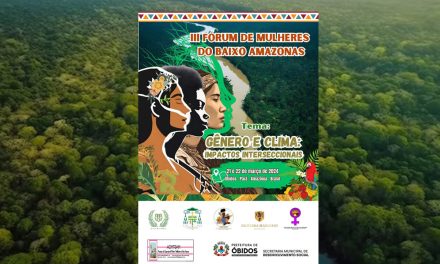 III FORUM DE MULHERES DO BAIXO AMAZONAS