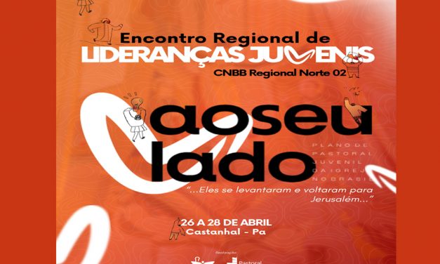 INSCRIÇÕES ABERTAS PARA O ENCONTRO REGIONAL DE LIDERANÇAS JUVENIS