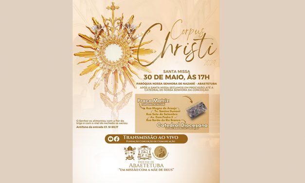 DIOCESE DE ABAETETUBA DIVULGA SUA PROGRAMAÇÃO DO DIA DE CORPUS CHRISTI