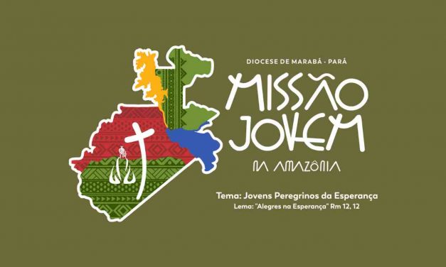 DIOCESE DE MARABÁ LANÇOU OFICIALMENTE A ‘VI MISSÃO JOVEM NA AMAZÔNIA’