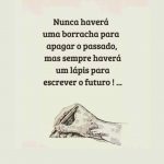 PASSADO E FUTURO: LÁPIS E BORRACHA