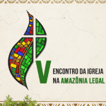 V ENCONTRO DA IGREJA NA AMAZÔNIA LEGAL REUNIRÁ BISPOS, CARDEAIS E LIDERANÇAS PASTORAIS EM MANAUS (AM)