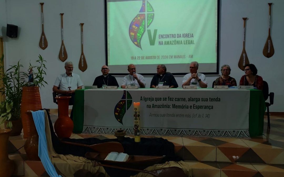 V ENCONTRO DA IGREJA NA AMAZÔNIA LEGAL: “SERMOS CADA VEZ UMA IGREJA MAIS INSERIDA”