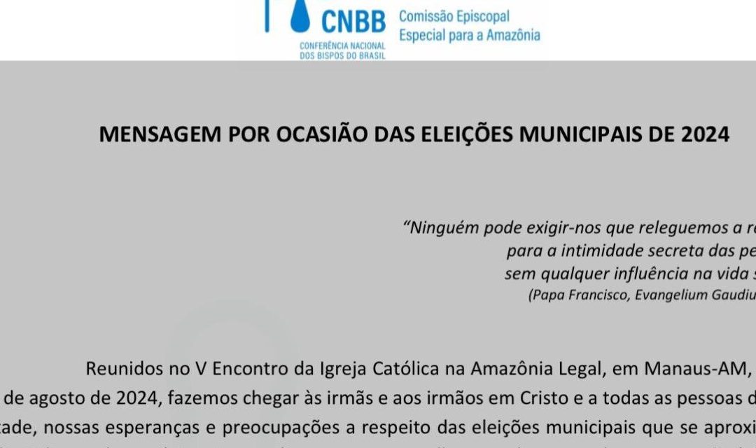 BISPOS DA AMAZÔNIA PUBLICAM MENSAGEM POR OCASIÃO DAS ELEÇÕES 2024