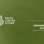 PACTO CONTRA A FOME, COALIZAÇÃO DA QUAL A CNBB FAZ PARTE, LANÇA CAMPANHA CONTRA DESPERDÍCIO DE ALIMENTOS