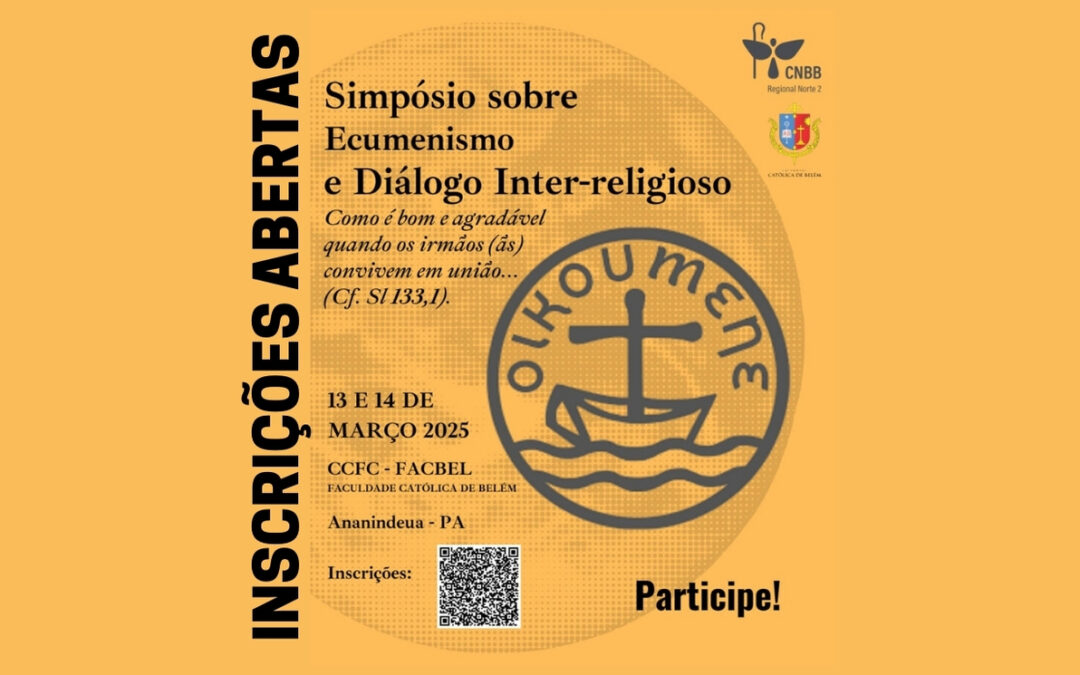 INSCRIÇÕES ABERTAS PARA O SIMPÓSIO ‘ECUMENISMO E DIÁLOGO INTERRELIGIOSO’