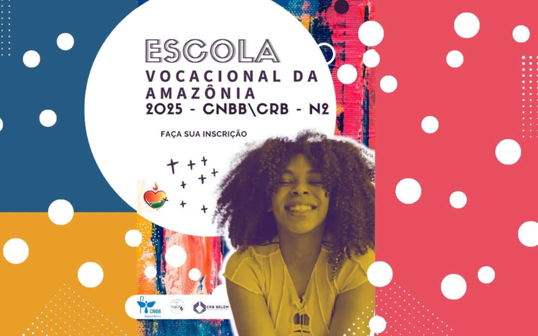 ESTÃO ABERTAS AS INSCRIÇÕES GRATUITAS PARA A ESCOLA VOCACIONAL MISSIONÁRIA DA AMAZÔNIA