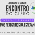 JUBILEU DA ESPERANÇA É TEMA DO ENCONTRO DO CLERO 2025