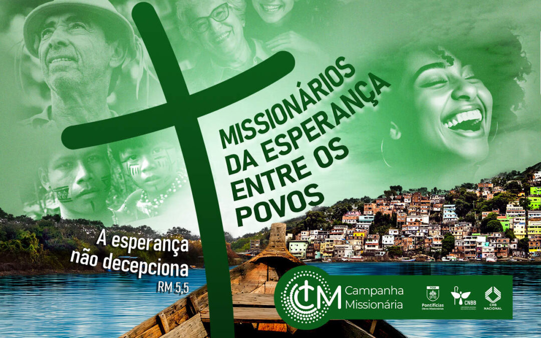 CAMPANHA MISSIONÁRIA: CONHEÇA O CARTAZ QUE VAI ANIMAR AS AÇÕES DA IGREJA EM OUTUBRO