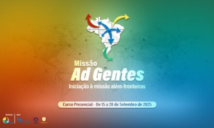 ENCONTRAM-SE ABERTAS AS INSCRIÇÕES PARA O ‘CURSO DE INICIAÇÃO À MISSÃO ALÉM FRONTEIRAS’ OFERECIDO PELO CCM, CNBB, CRB E POM