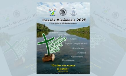 JORNADA MISSIONÁRIA COM VISITA ÀS COMUNIDADES RIBEIRINHAS SERÁ REALIZADA EM SANTARÉM ATÉ DEZEMBRO