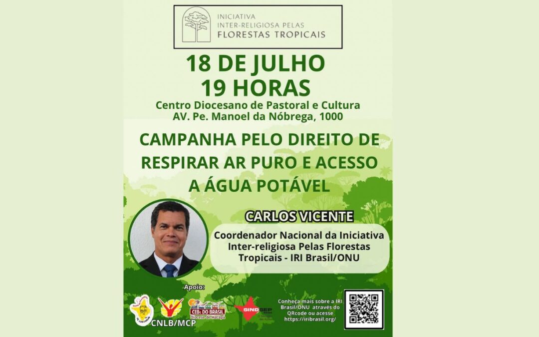 DIOCESE DE MACAPÁ PROMOVE ENCONTRO SOBRE DIREITO DE RESPIRAR AR PURO E ACESSO À ÁGUA POTÁVEL