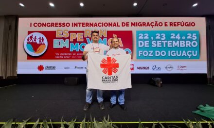 PARA TECER ESPERANÇA CÁRITAS REÚNE MAIS DE 250 PESSOAS NO ‘I CONGRESSO INTERNACIONAL DE MIGRAÇÃO E REFÚGIO DA REDE NO BRASIL’