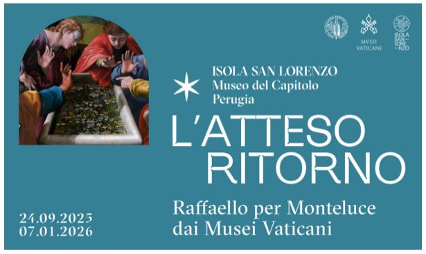 A EXPOSIÇÃO ‘O RETORNO ESPERADO RAFAEL PARA MONTELUCE DOS MUSEUS VATICANOS’