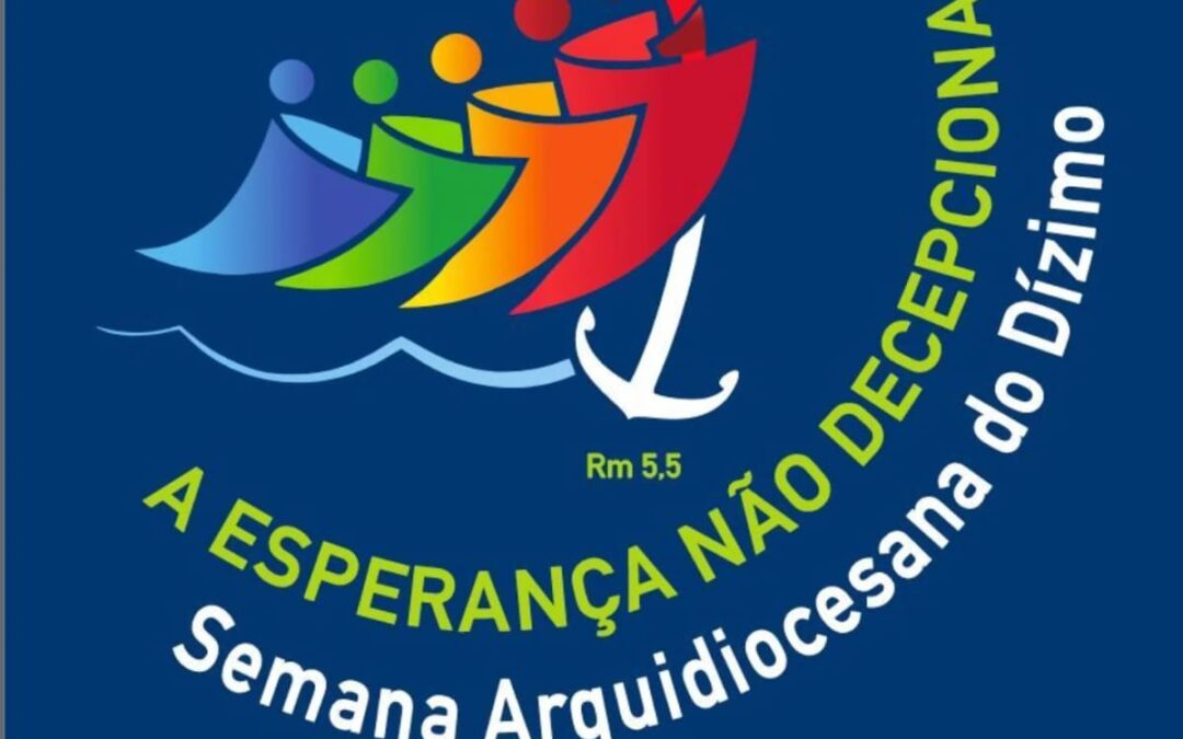 ARQUIDIOCESE DE SANTARÉM CELEBRA A SEMANA DO DÍZIMO 2025