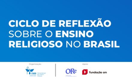 COMISSÃO PARA A CULTURA E A EDUCAÇÃO PROMOVE CICLO DE REFLEXÃO SOBRE O ENSINO RELIGIOSO NO BRASIL