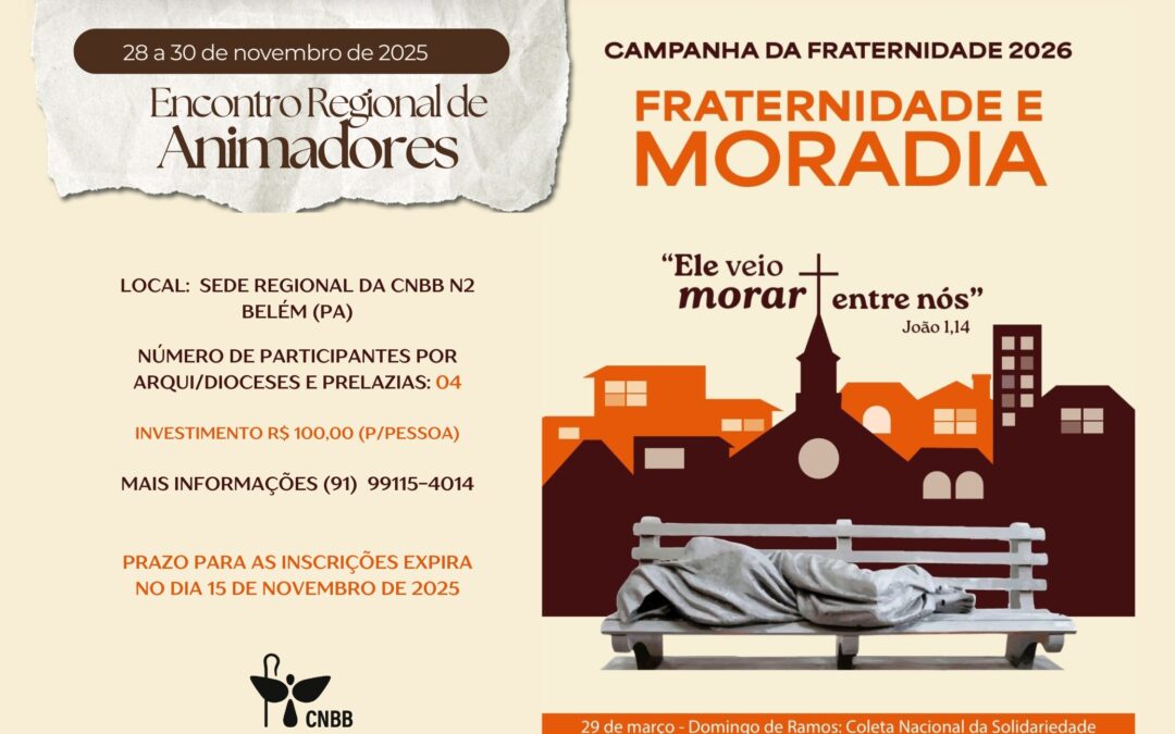 CNBB NORTE 2 PREPARA LÍDERES PARA A CAMPANHA DA FRATERNIDADE 2026 EM ENCONTRO REGIONAL