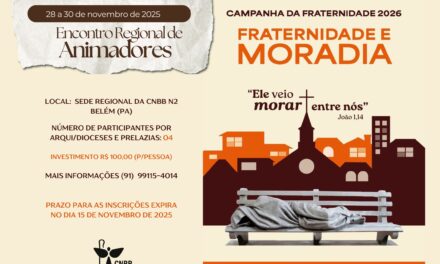 CNBB NORTE 2 PREPARA LÍDERES PARA A CAMPANHA DA FRATERNIDADE 2026 EM ENCONTRO REGIONAL