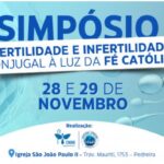 INSCRIÇÕES ABERTAS: REGIONAL NORTE DA PASTORAL FAMILIAR REALIZA SIMPÓSIO SOBRE FERTILIDADE E INFERTILIDADE CONJUGAL À LUZ DA FÉ CATÓLICA