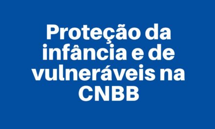 TOLERÂNCIA ZERO E RIGOR LEGAL: A CNBB INSTITUCIONALIZA A TUTELA DOS VULNERÁVEIS NO RASTRO DO ‘MOTU PROPRIO’