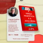 Lançamento do livro “A Igreja Profética e a Amazônia”