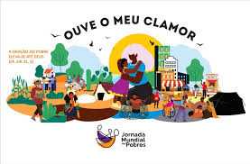 VIGIAR COM ESPERANÇA, SERVIR COM AMOR: UM CHAMADO DO EVANGELHO NO DIA MUNDIAL DOS POBRES