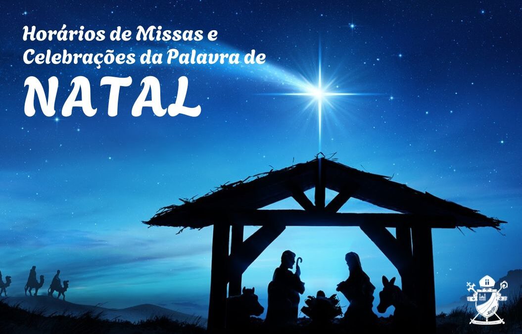 CELEBRAÇÕES DE NATAL: ARQUIDIOCESE DE SANTARÉM DIVULGA PROGRAMAÇÃO