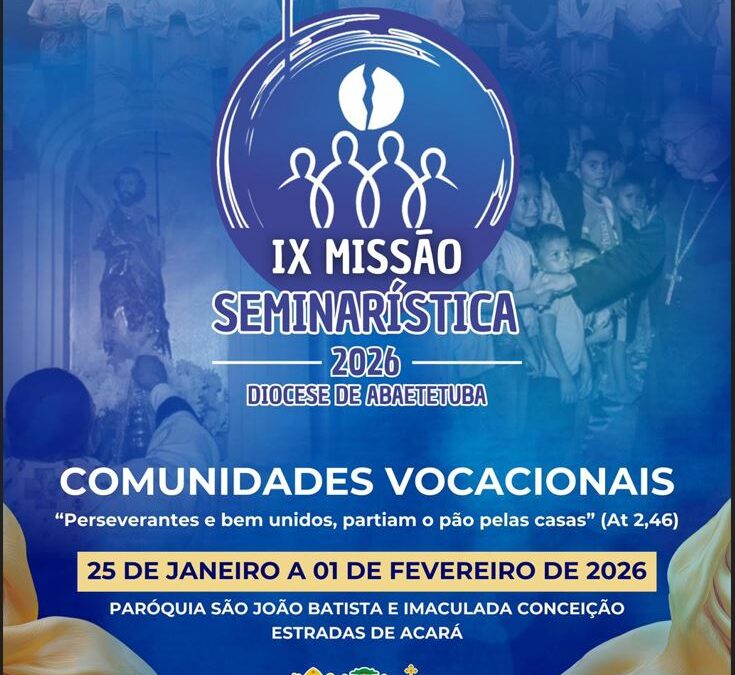 DIOCESE DE ABAETETUBA REALIZA EM 2026 ‘IX MISSÃO SEMINARÍSTICA’