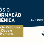 COMISSÃO PROMOVE SIMPÓSIO DE FORMAÇÃO ECUMÊNICA SOBRE LIBERDADE RELIGIOSA